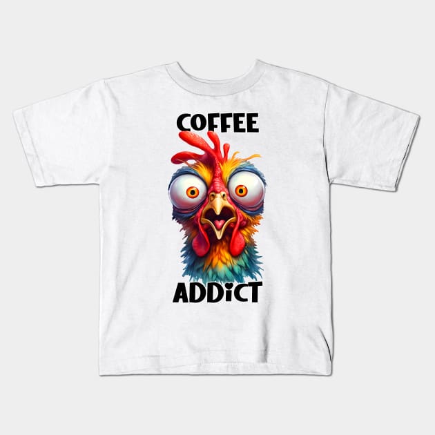 Coffee addict funny chicken Kids T-Shirt by Fun Planet